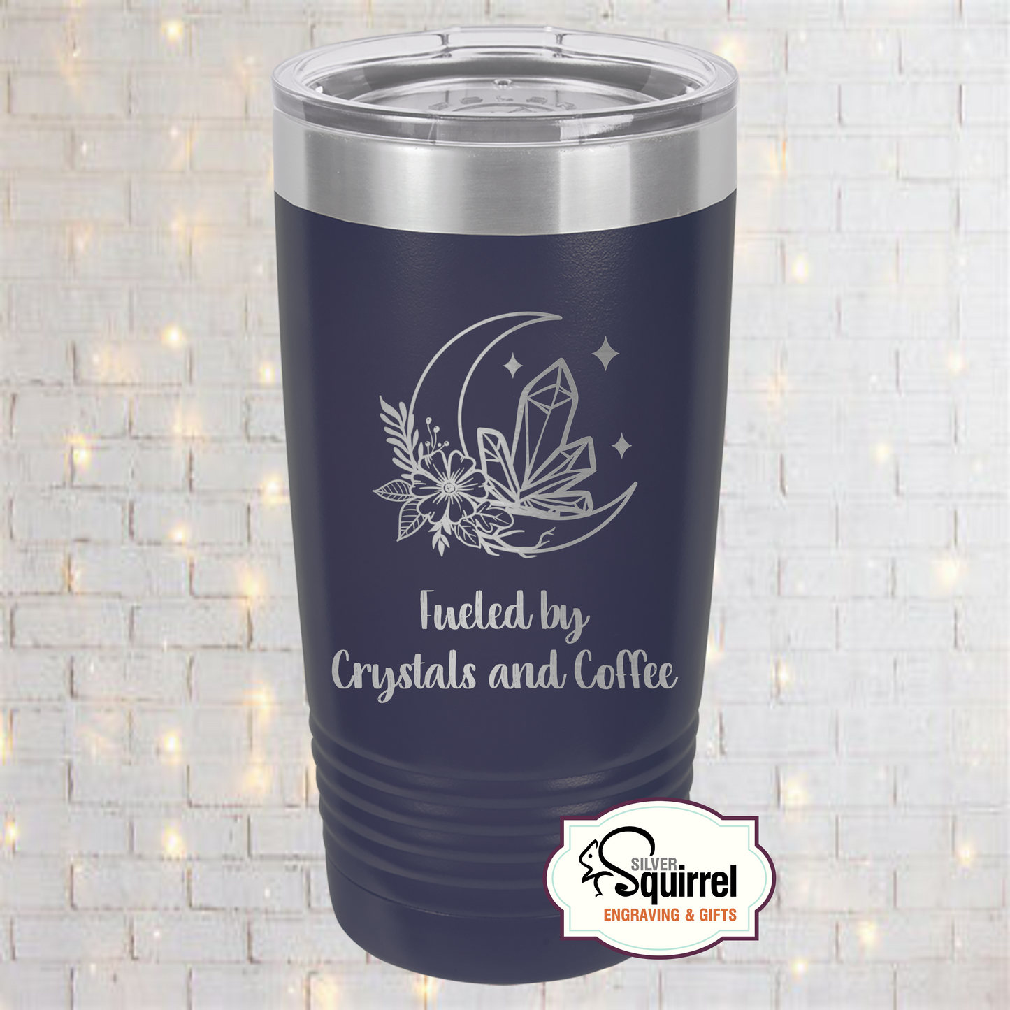 Insulated Tumbler {Fueled by Crystals & Coffee}