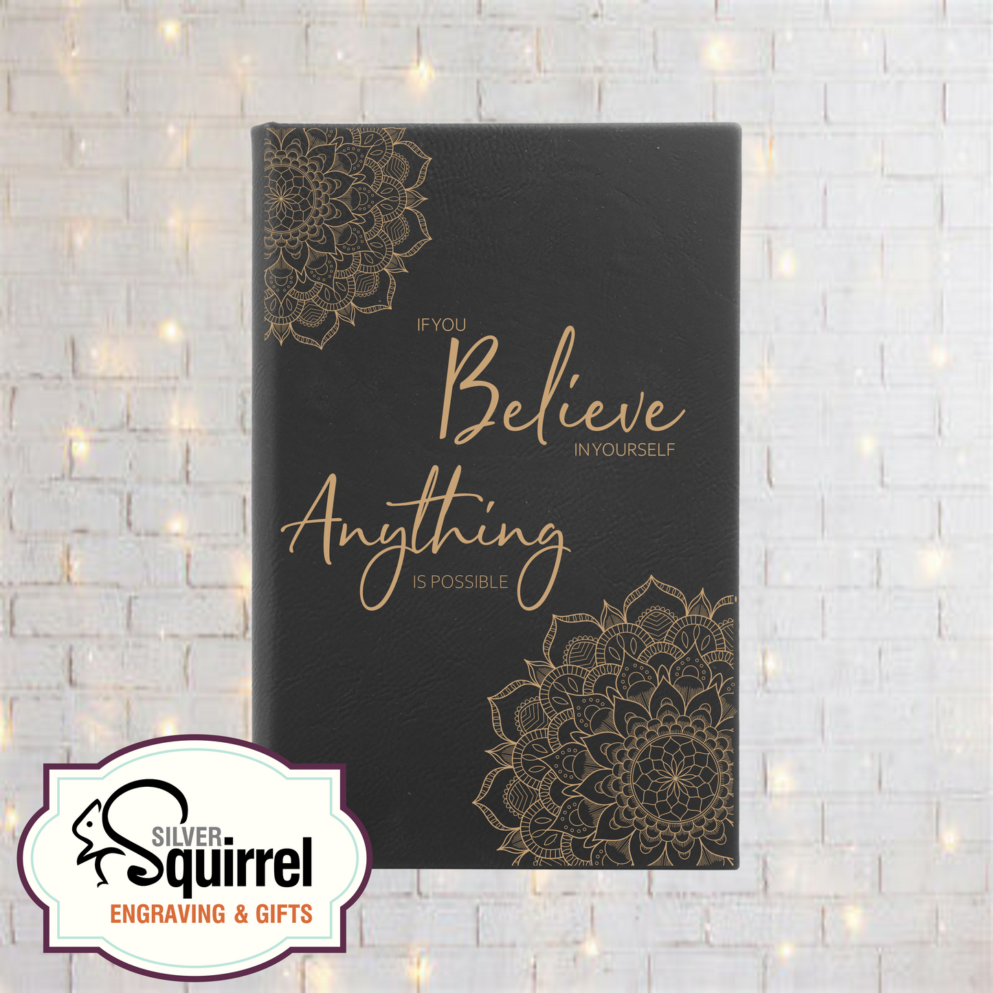 Leatherette Journal {If You Believe In Yourself...}