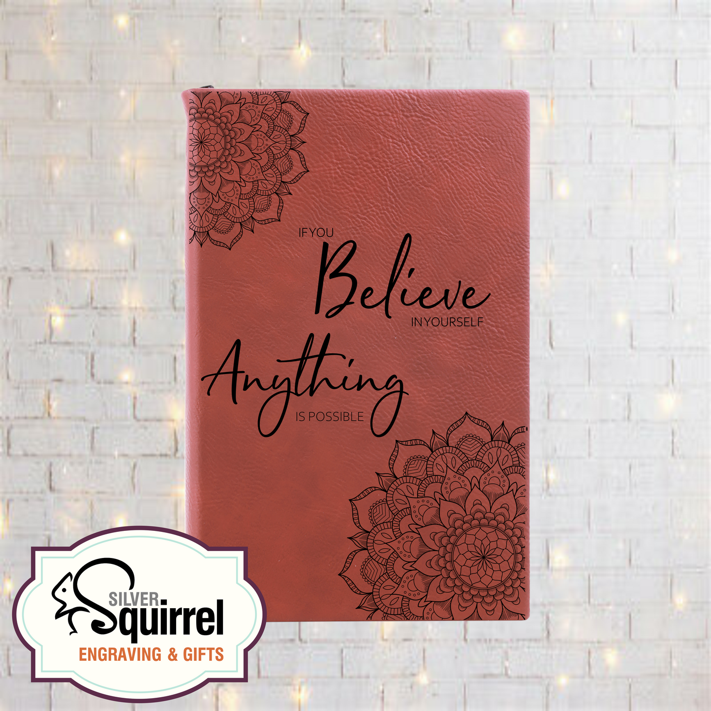 Leatherette Journal {If You Believe In Yourself...}