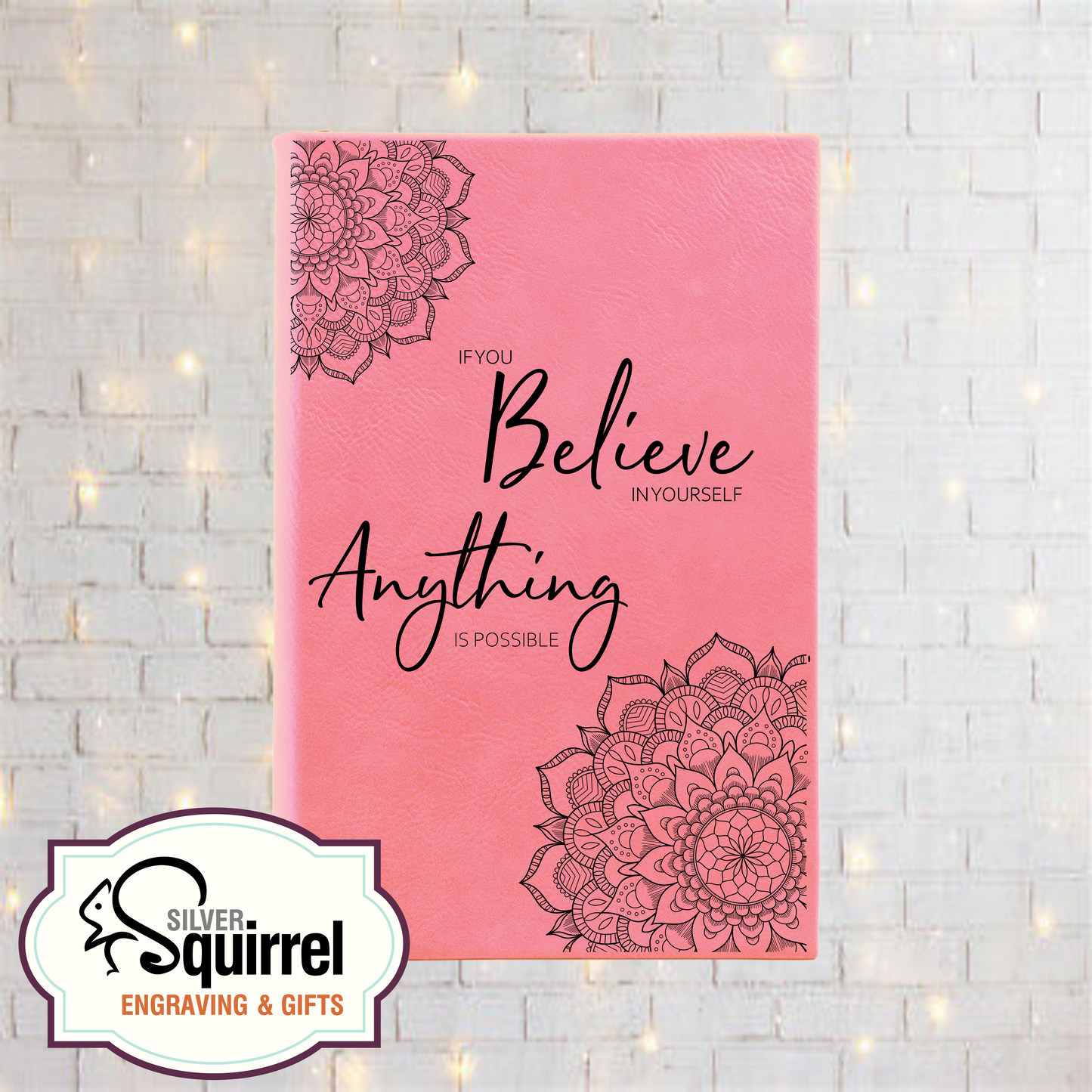 Leatherette Journal {If You Believe In Yourself...}