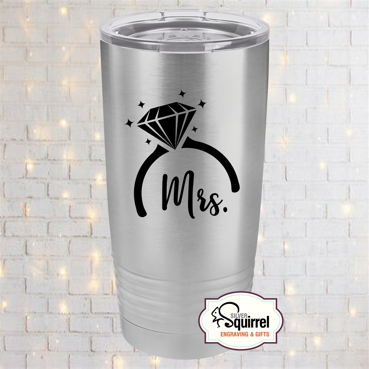 Insulated Tumbler {Mrs. Diamond Ring}