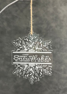 Christmas Ornament {Good Friends are like Snowflakes...}
