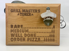 Load image into Gallery viewer, Grill Master&#39;s Timer - Bottle Opener Sign
